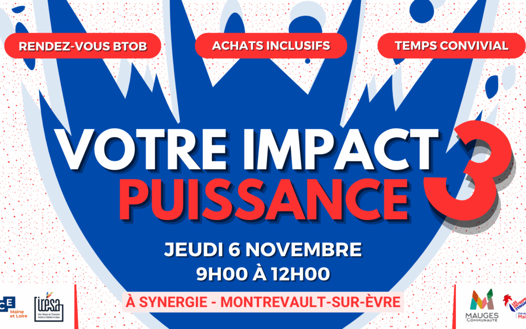 Impact Puissance 3, des rendez-vous d’affaires dans les Mauges
